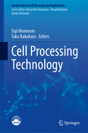 Cell Processing Technology