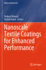 Nanoscale Textile Coatings for Enhanced Performance