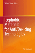 Icephobic Materials for Anti/De-Icing Technologies