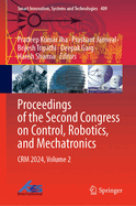 Proceedings of the Second Congress on Control, Robotics, and Mechatronics