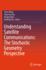 Understanding Satellite Communications: the Stochastic Geometry Perspective