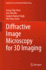 Diffractive Image Microscopy for 3d Imaging