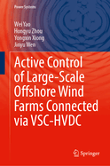 Active Control of Large-Scale Offshore Wind Farms Connected Via Vsc-Hvdc