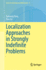 Localization Approaches in Strongly Indefinite Pro