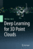 Deep Learning for 3d Point Clouds