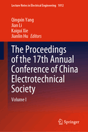 The Proceedings of the 17th Annual Conference of China Electrotechnical Society: Volume I: 1012 (Lecture Notes in Electrical Engineering, 1012) [Hardcover] [Mar 30, 2023] Yang, Qingxin; Li, Jian; Xie, Kaigui and Hu, Jianlin