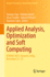 Applied Analysis, Optimization and Soft Computing: Icnaao-2021, Varanasi, India, December 21-23: 419 (Springer Proceedings in Mathematics & Statistics, 419) [Hardcover] [Jun 11, 2023] Som, Tanmoy; Ghosh, Debdas; Castillo, Oscar; Petrusel, Adrian and...