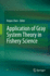Application of Gray System Theory in Fishery Scien