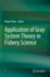 Application of Gray System Theory in Fishery Scien