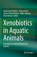 Xenobiotics in Aquatic Animals
