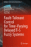 Fault-Tolerant Control for Time-Varying Delayed T-S Fuzzy Systems: 9 (Intelligent Control and Learning Systems, 9) [Hardcover] [May 16, 2023] Sun, Shaoxin; Zhang, Huaguang; Su, Xiaojie and Zhu, Jinyu