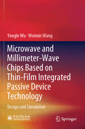 Microwave and Millimeter-Wave Chips Based on Thin-