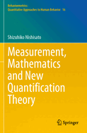 Measurement, Mathematics and New Quantification Th