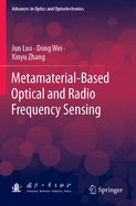 Metamaterial-Based Optical and Radio Frequency Sen