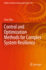 Control and Optimization Methods for Complex Syste