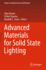 Advanced Materials for Solid State Lighting (Progress in Optical Science and Photonics)