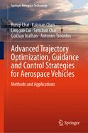 Advanced Trajectory Optimization, Guidance and Con