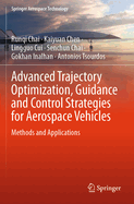 Advanced Trajectory Optimization, Guidance and Con