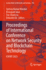 Proceedings of International Conference on Network Security and Blockchain Technology: Icnsbt 2023: 738 (Lecture Notes in Networks and Systems, 738) [Paperback] [Nov 29, 2023] Mandal, Jyotsna Kumar; Jana, Biswapati; Lu, Tzu-Chuen and De, Debashis