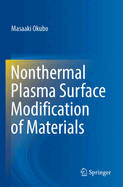 Nonthermal Plasma Surface Modification of Material