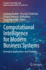Computational Intelligence for Modern Business Sys