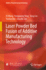 Laser Powder Bed Fusion of Additive Manufacturing Technology [Hardcover] [Aug 31, 2023] Wang, Di; Yang, Yongqiang; Liu, Yang; Bai, Yuchao and Tan, Chaolin