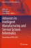 Advances in Intelligent Manufacturing and Service