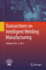 Transactions on Intelligent Welding Manufacturing: Volume V No. 2 2021 [Hardcover] [Dec 26, 2023] Chen, Shanben; Zhang, Yuming and Feng, Zhili