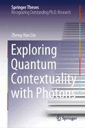 Exploring Quantum Contextuality With Photons