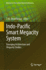 Indo-Pacific Smart Megacity System: Emerging Architecture and Megacity Studies (Advances in 21st Century Human Settlements) [Hardcover] [Dec 19, 2023] Vinod Kumar, T. M.