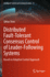 Distributed Fault-Tolerant Consensus Control of Le