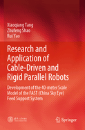 Research and Application of Cable-Driven and Rigid