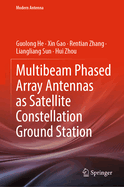 Multibeam Phased Array Antennas as Satellite Const