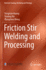 Friction Stir Welding and Processing