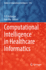 Computational Intelligence in Healthcare Informati