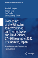 Proceedings of the 9th Asian Joint Workshop on Thermophysics and Fluid Science, 27-30 November 2022, Utsunomiya, Japan: Asian Research in Thermal and...396 (Springer Proceedings in Physics, 396) [Hardcover] [Mar 20, 2024] Suryan, Abhilash; Yaga, Minoru...