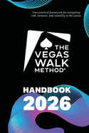 The Vegas Walk Method(R) Handbook 2026