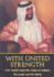 With United Strength: Shaikh Zayid Bin Sultan Al Nahyan: the Leader and the Nation