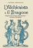 L'Alchimista E Il Dragone
