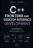C++ Frontend and Desktop Interface Development: Creating Modern UI, Interactive Workflows, and Responsive Application Layouts