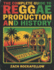 The Complete Guide to Reggae Production and History: Ska - Rocksteady - Roots - Dub - Dancehall - DJ