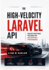 The High-Velocity Laravel API: Master Functional Patterns for Unstoppable Performance