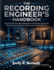 The Recording Engineer's Handbook: Master Studio Recording, Microphone Techniques, Signal Flow, Mixing Fundamentals and Professional Audio Production