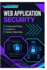 Web Application Security: Finding and Fixing Exploits in Modern Web Sites