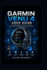 Garmin Venu 4 User Guide: A Complete Beginner's instructions to Setup, Features, Health Tracking, Fitness, and Everyday Use