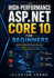 High-Performance Asp. Net Core 10 for Beginners