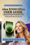 Vivo X300 Ultra User Guide