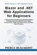 Blazor and. Net Web Applications for Beginners