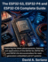 The ESP32-S3, ESP32-P4 and ESP32-C6 Complete Guide