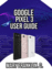Google Pixel 3 User Guide